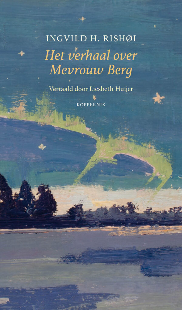 Ingvild H. Rishøi  - Het verhaal over mevrouw Berg